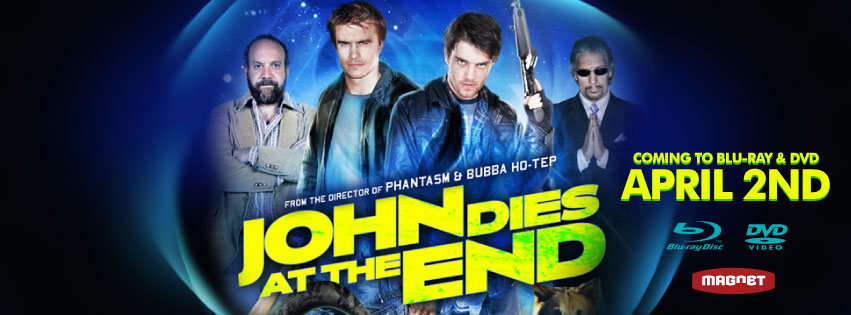 Magnet Dates 'John Dies at the End' for Blu-ray and DVD - Bloody Disgusting