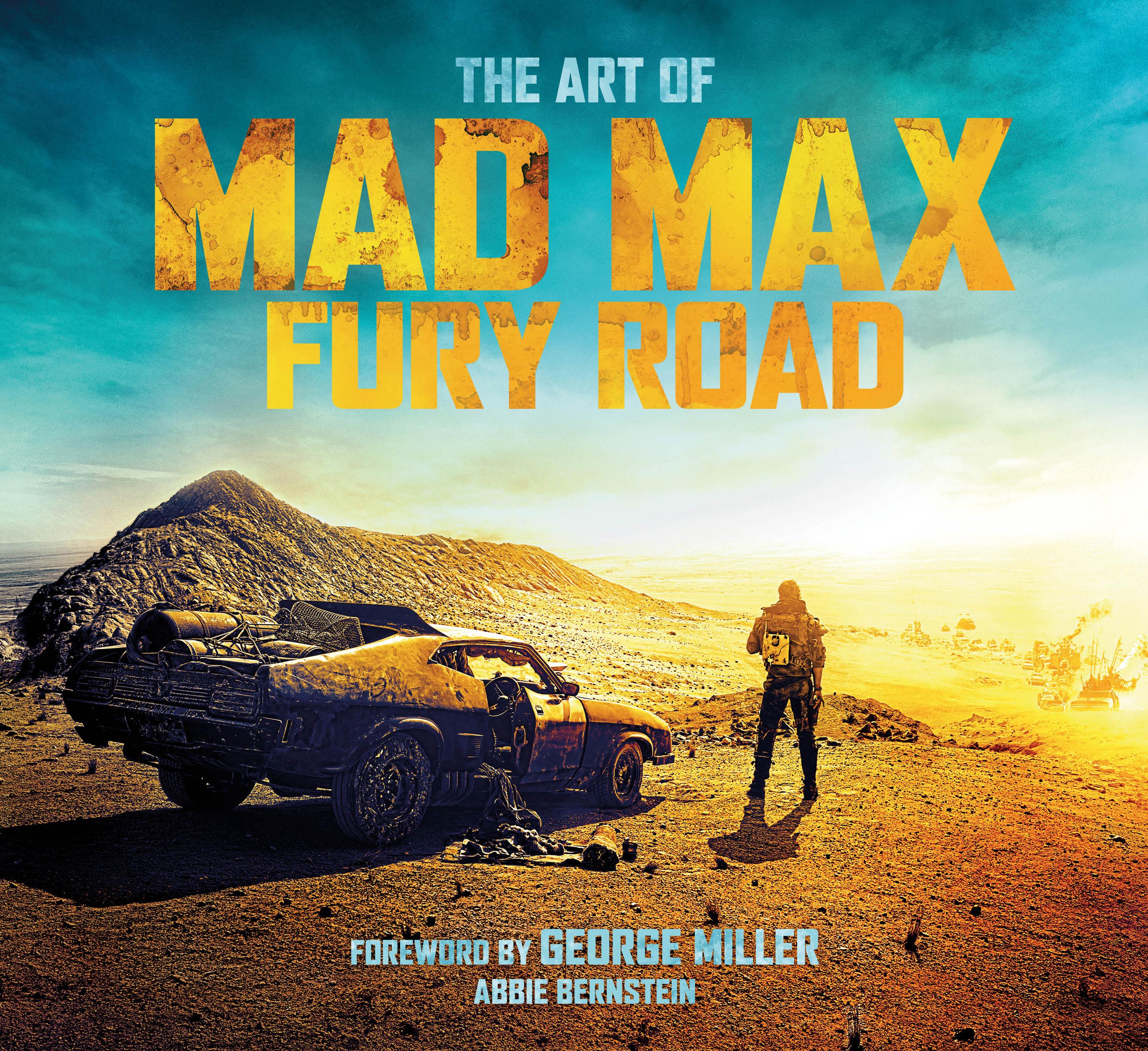 Giveaway] Win A Copy Of “The Art of Mad Max: Fury Road'” - Bloody Disgusting