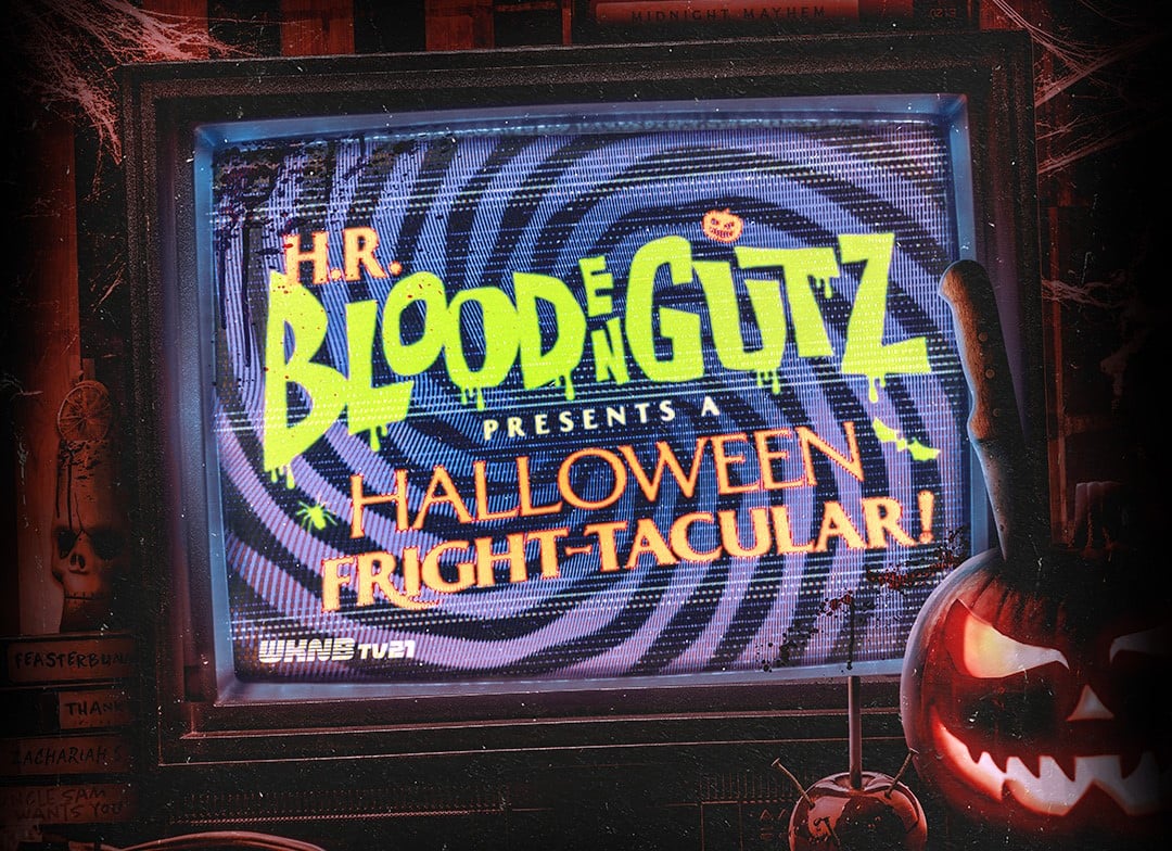 H.R. Bloodengutz Presents: A Halloween Fright-Tacular